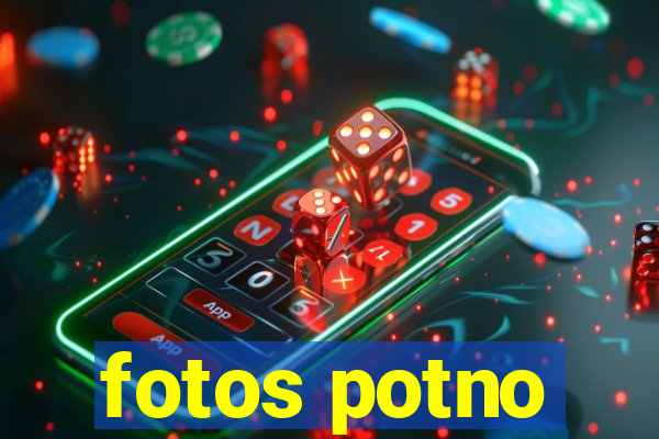 fotos potno